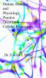 Human Anatomy and Physiology Practice Questions: Cellular Respiration by Dr. Evelyn J Biluk