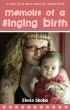 Memoirs of a Singing Birth by Elena Skoko