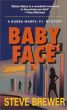 Baby Face by Steve Brewer
