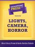 Short Story Press Presents Lights, Camera, Horror! by Short Story Press 