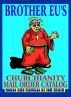 Brother Eu's Churchianity Mail Order Catalog by Tom Twain