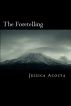 The Foretelling: Quest of the Auras by Jessica Acosta