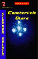 Cover for 'Counterfeit Stars: Agents of ISIS, Book 8'