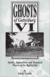 Ghosts of Gettysburg VI: Spirits, Apparitions and Haunted Places on the Battlefield by Mark  Nesbitt