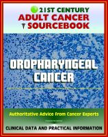 Cover for '21st Century Adult Cancer Sourcebook: Oropharyngeal Cancer - Clinical Data for Patients, Families, and Physicians'