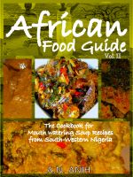 Cover for 'African Food Guide- The Cookbook for Mouth Watering Soup Recipes from South-Western Nigeria Vol. II'