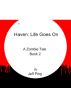 Haven: Life Goes On by Jeff Ping