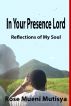 In Your Presence LORD by Rose Mueni Mutisya