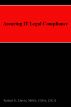 Assuring IT Legal Compliance by Robert E. Davis