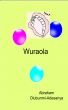 Wuraola by Abraham Olubunmi-Adesanya
