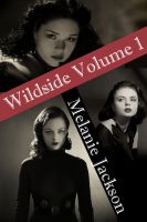 Cover for 'Wildside Volume 1 (Books 2-4)'