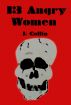 13 Angry Women by Jacqueline Collin