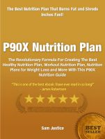 Cover for 'P90X Nutrition Plan: The Revolutionary Formula For Creating The Best Healthy Nutrition Plan, Workout Nutrition Plan, Nutrition Plans for Weight Loss and More With This P90X Nutrition Guide'