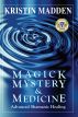 Magick, Mystery & Medicine: Advanced Shamanic Healing by Kristin Madden
