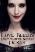 Love Bleeds: Eight Vampire Novels by J.R. Rain 