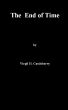 The End of Time by Virgil H Castleberry