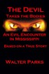 The Devil Takes the Bodies by Walter Parks