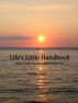 Life's Little Handbook, Things your families never told you by Georgie Rhein