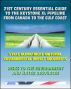 21st Century Essential Guide to the Keystone XL Pipeline from Canada to the Gulf Coast: Risks to the Environment and Water Resources by Progressive Management