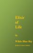 Elixir of Life by Wilde Blue Sky