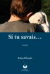 Si tu savais... by Richard Plourde