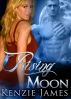 Rising Moon by Kenzie James
