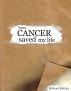 How Cancer Saved my Life by Michael McGarr