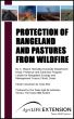 Protection of Rangeland and Pastures from Wildfire by Texas AgriLife Extension Service