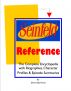 Seinfeld Reference: The Complete Encyclopedia with Biographies, Character Profiles & Episode Summaries by Dennis Bjorklund