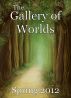 The Gallery of Worlds: May 2012 by Lantern Hollow