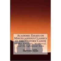 Cover for 'Academic Essays on Miscellaneous Classics of the Western Canon'