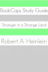 Stranger in a Strange Land (A BookCaps Study Guide) by BookCaps 