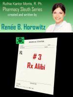Cover for 'Rx Alibi (3rd Book in the Pharmacy Sleuth Trilogy)'