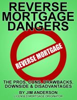 Cover for 'Reverse Mortgage Dangers'