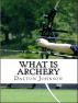 What is Archery? by Trevor Vernon