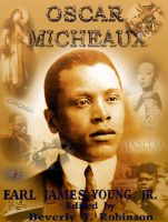 Cover for 'The Life and Work of Oscar Micheaux: Pioneer Black Author and Filmmaker: 1884-1951'