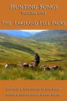 Cover for 'Hunting Songs Volume One: The Lakeland Fell Packs'