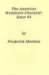 The American Worldview Chronicle: Issue #3 by Frederick Meekins