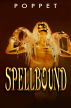 Spellbound by Poppet 