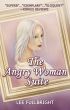 The Angry Woman Suite by Lee Fullbright