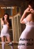 Ashley's Submissive Slut: Three Lesbian Tales of Avant-Porn Debauchery by Karin Williams