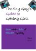 The Shy Guy's Guide to Getting Girls: Seven Painless Rules of Attraction Psychology by Charm 