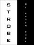 Strobe by Arryn Frey