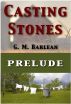 Casting Stones - Prelude by G. M. Barlean