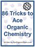 86 Tricks to Ace Organic Chemistry by  