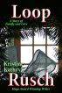 Loop by Kristine Kathryn Rusch