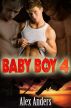 Baby Boy 4: The Getaway by Alex Anders