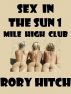 Sex in the Sun - Mile High Club by Rory Hitch