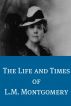 The Life and Times of L.M. Montgomery by BookCaps 