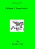 A Children's Book Children`s Short Stories by Travis Ford